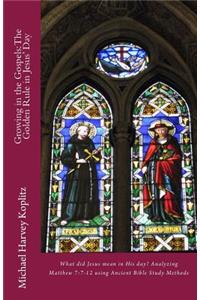 Growing in the Gospels