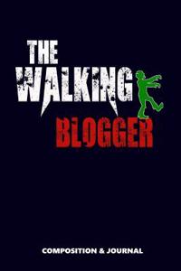 The Walking Blogger