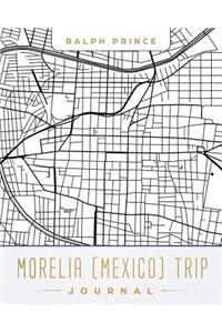 Morelia (Mexico) Trip Journal