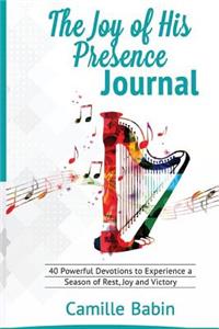 The Joy of His Presence Journal