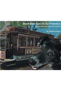 Black Bear Goes to San Francisco