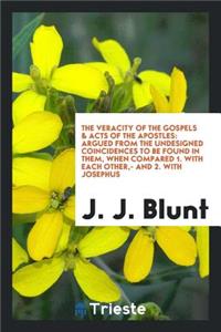 The Veracity of the Gospels & Acts of the Apostles