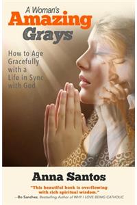 A Woman's Amazing Grays