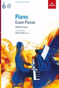 Piano Exam Pieces 2021 & 2022, ABRSM Grade 6, with CD