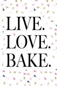 Live Love Bake