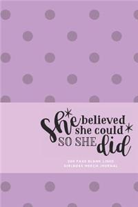 She Believed She Could So She Did