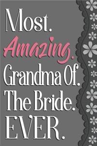 Most Amazing Grandma of the Bride Ever