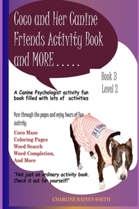 Coco and Her Canine Friends Activity Book and More . . .