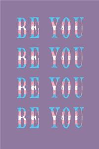 Be You