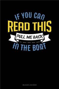 If You Can Read This Pull Me Back in the Boat