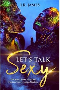 Let's Talk Sexy