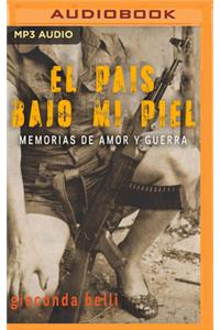 El País Bajo Mi Piel