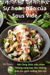 Sự hoàn hảo của Sous Vide