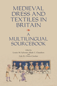 Medieval Dress and Textiles in Britain