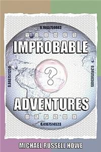 Improbable Adventures