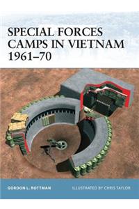 Special Forces Camps in Vietnam 1961-70