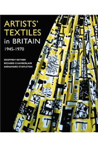 Artists' Textiles in Britain, 1945-1970