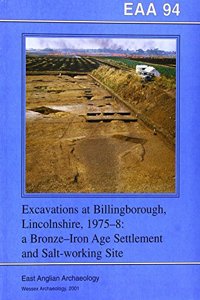 EAA 94: Excavations at Billingborough, Lincolnshire, 1975-8