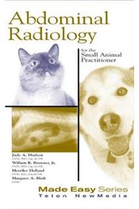 Abdominal Radiology for the Small Animal Practitioner