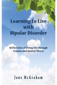 Learning to Live with Bipolar Disorder