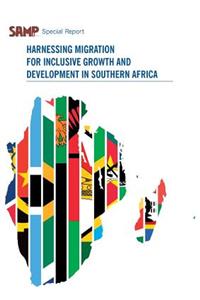 Harnessing Migration for Inclusive Growth and Development in Southern Africa