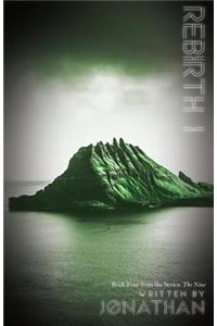 Rebirth I (The Nine Series, Book 4)
