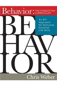 Behavior: The Forgotten Curriculum