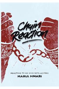 Chain Reaction