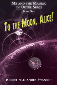 To the Moon, Alice!