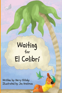 Waiting for El Colibrí