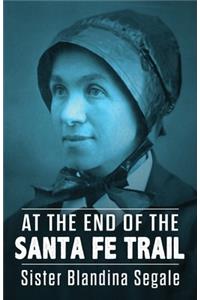 At the End of the Santa Fe Trail