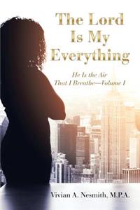 Lord Is My Everything