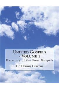 Unified Gospels - Volume 1