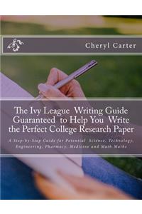 The Ivy League Writing Guide Guaranteed to Help You Write the Perfect College Research Paper