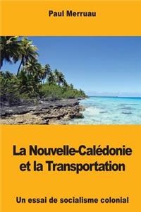 La Nouvelle-Calédonie et la Transportation