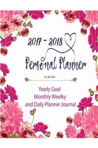 2017 - 2018 Personal Planner Yearly Goal - Monthly Weelky and Daily Planner Jour