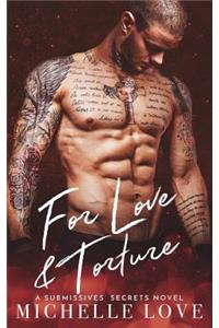 For Love & Torture