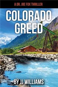 Colorado Greed