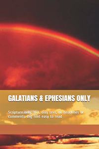 Galatians & Ephesians Only