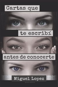 Cartas que te escribí antes de conocerte (Prosa Poética)