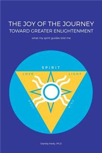 Joy of the Journey Toward Greater Enlightenment