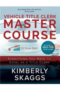 Vehicle Title Clerk Master Course