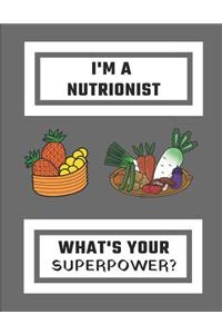 I'm a Nutrionist What's Your Superpower?