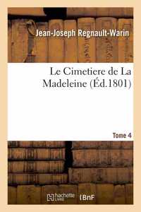 Le Cimetiere de la Madeleine. Tome 4