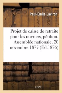 Projet de Caisse de Retraite Pour Les Ouvriers