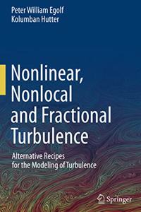 Nonlinear, Nonlocal and Fractional Turbulence