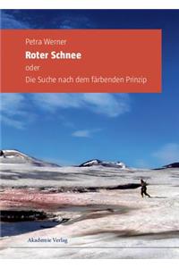 Roter Schnee