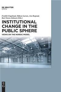 Institutional Change in the Public Sphere