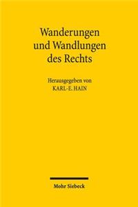 Wanderungen und Wandlungen des Rechts: Kolloquium Anlasslich Des 80. Geburtstags Von Christian Starck