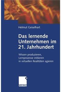 Das lernende Unternehmen im 21. Jahrhundert